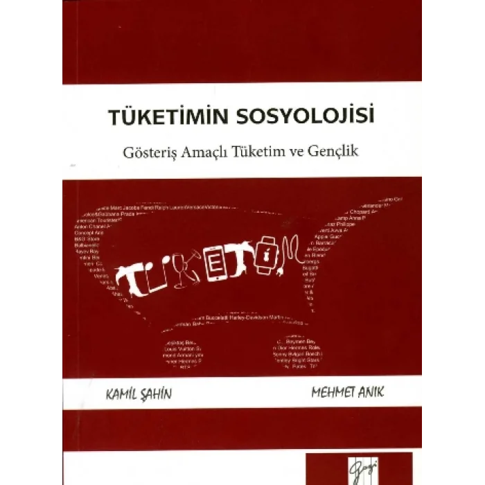 Tüketimin Sosyolojisi -  Gösteriş Amaçlı Tüketim ve Gençlik