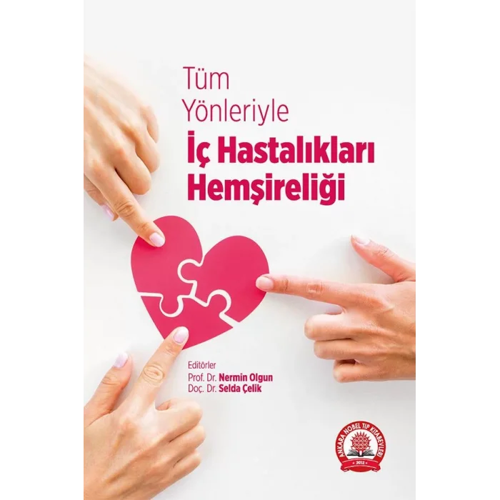 Tüm Yönleriyle İç Hastalıkları Hemşireliği