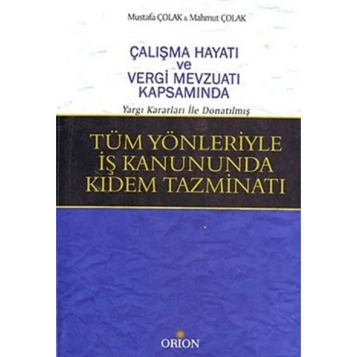 Tüm Yönleriyle İş Kanununda Kıdem Tazminatı