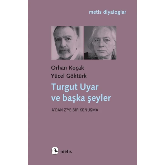 Turgut Uyar ve Başka Şeyler