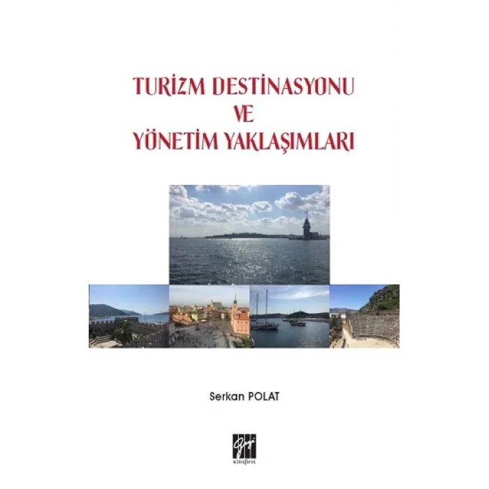 Turizm Destinasyonu ve Yönetim Yaklaşımları