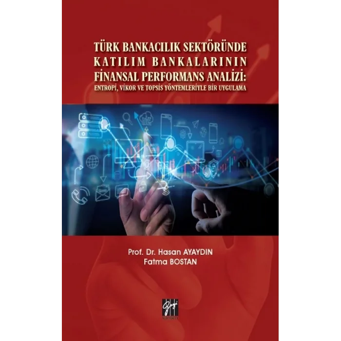 Türk Bankacılık Sektöründe Katılım Bankalarının Finansal Performans Analizi