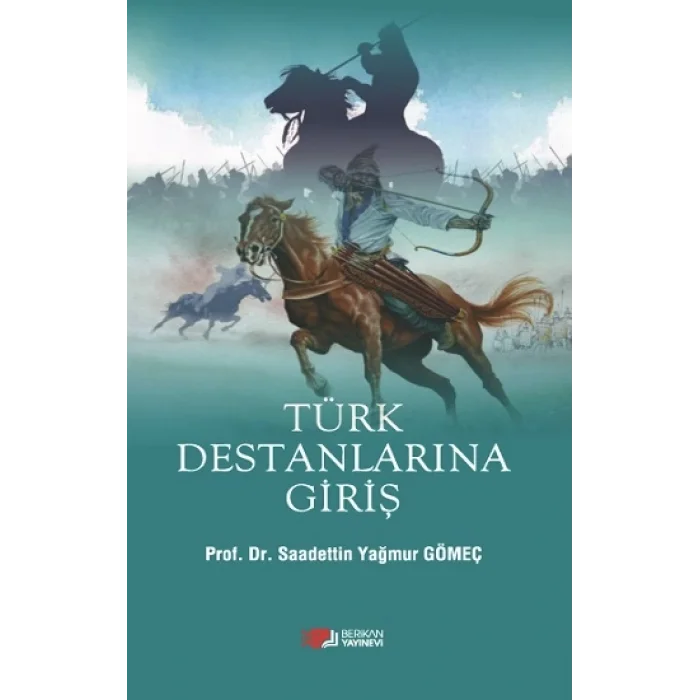 Türk Destanlarına Giriş