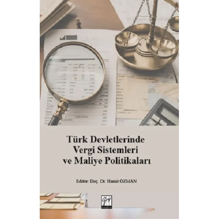 Türk Devletlerinde Vergi Sistemleri Ve Maliye Politikaları
