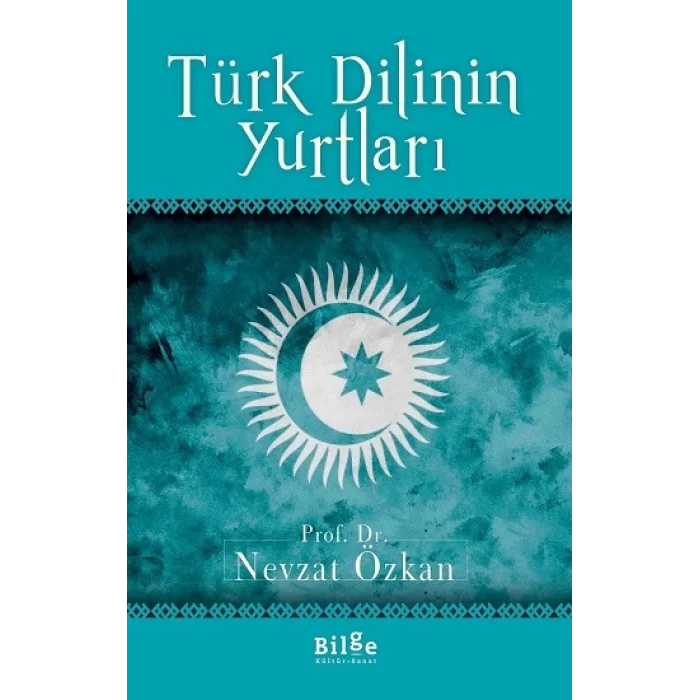 Türk Dilinin Yurtları