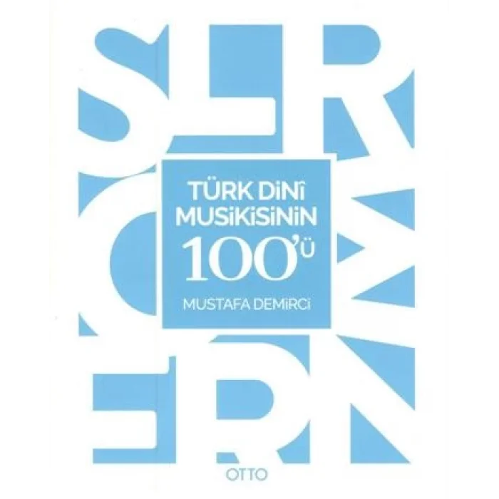 Türk Dini Musikisinin 100ü