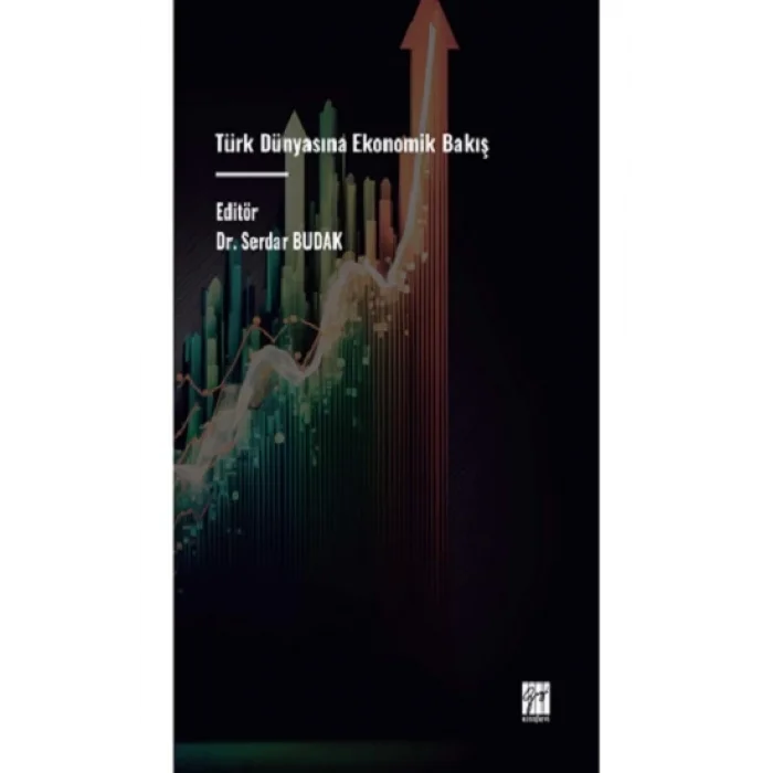 Türk Dünyasına Ekonomik Bakış