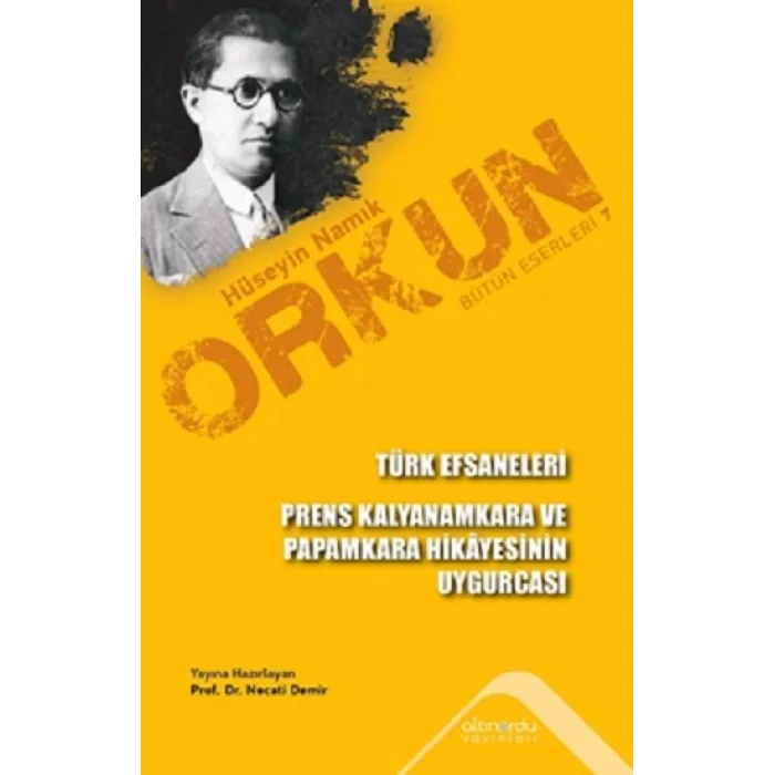 Türk Efsaneleri & Prens Kalyanamkara ve Paramkara Hikayesinin Uygurcası