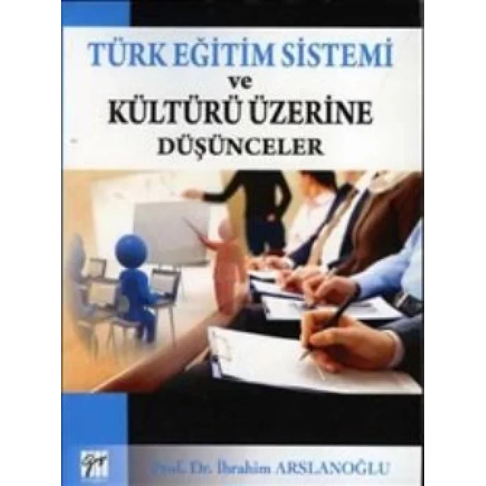 Türk Eğitim Sistemi ve Kültürü Üzerine Düşünceler