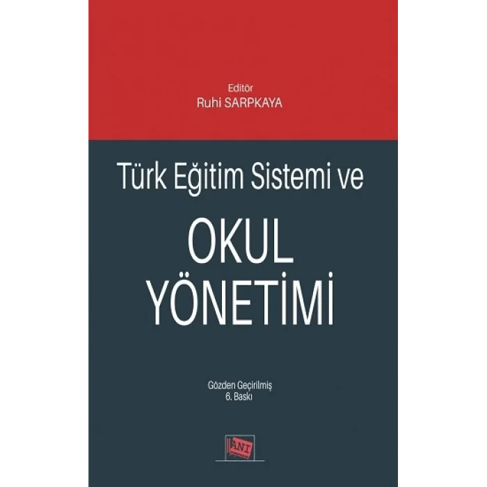 Türk Eğitim Sistemi Ve Okul Yönetimi