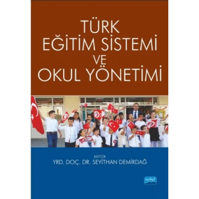 Türk Eğitim Sistemi ve Okul Yönetimi