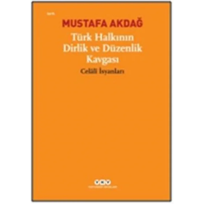 Türk Halkının Dirlik ve Düzenlik Kavgası