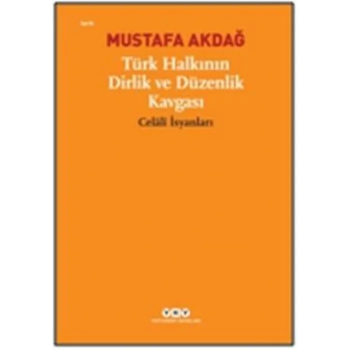 Türk Halkının Dirlik ve Düzenlik Kavgası