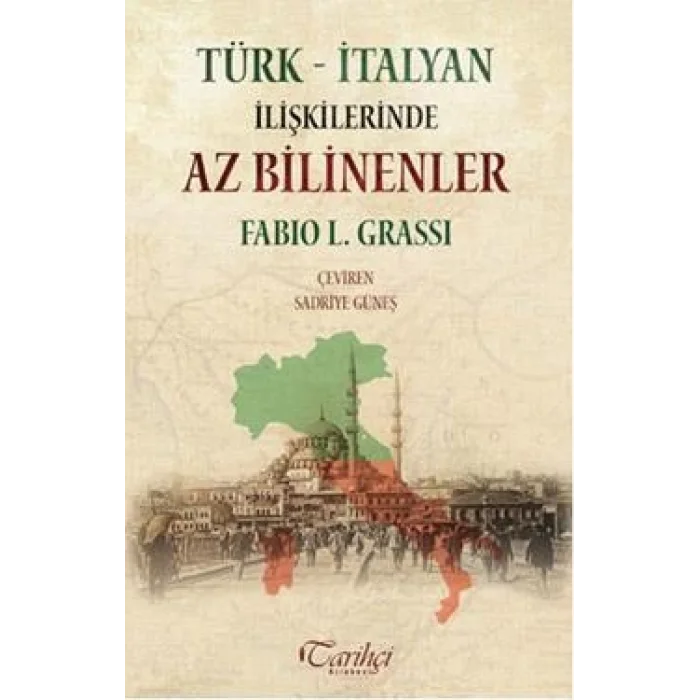 Türk - İtalyan İlişkilerinde Az Bilinenler