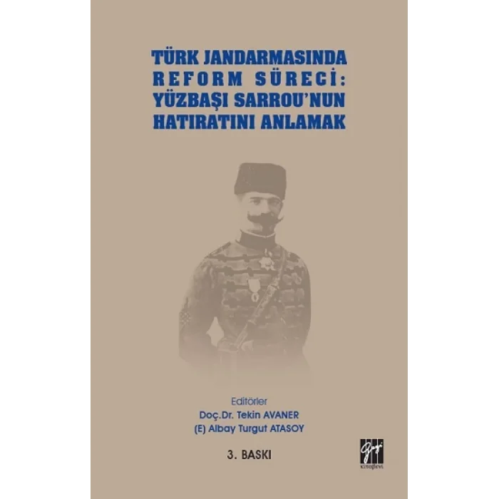 Türk Jandarmasında Reform Süreci - Yüzbaşı Sarrounun Hatıratını Anlamak