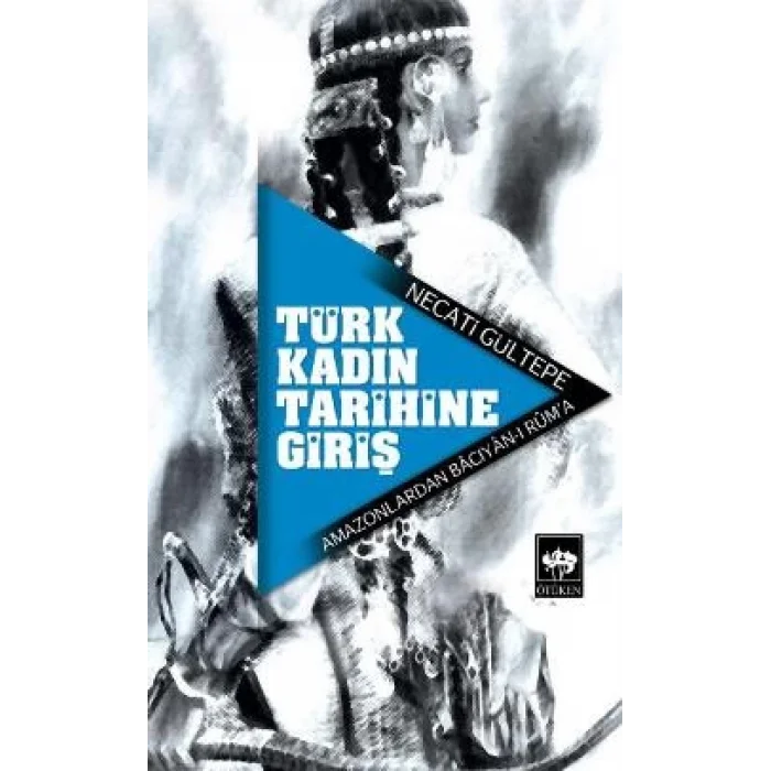 Türk Kadın Tarihine Giriş