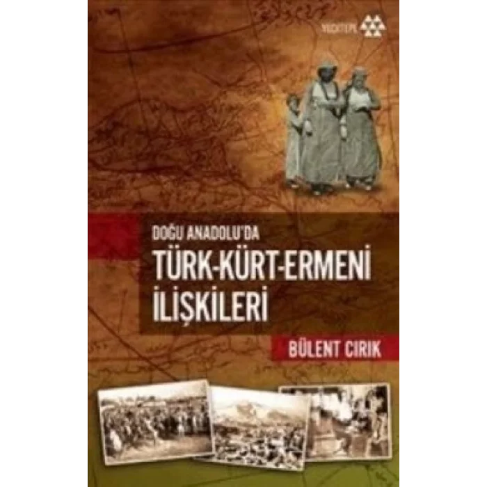 Türk-Kürt-Ermeni İlişkileri