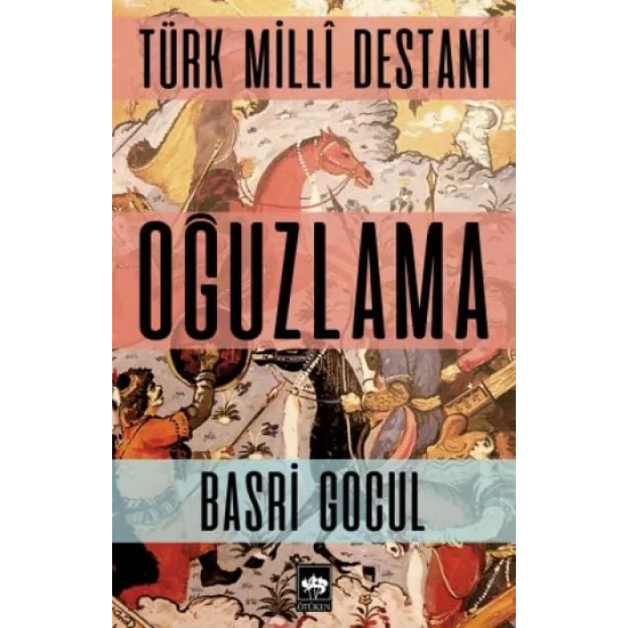 Türk Milli Destanı Oğuzlama