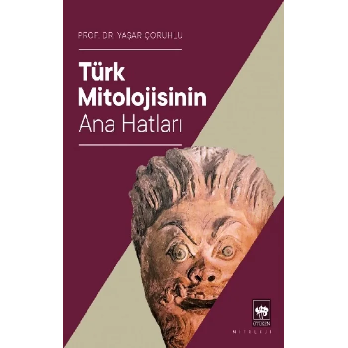 Türk Mitolojisinin Ana Hatları