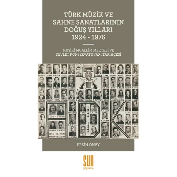 Türk Müzik ve Sahne Sanatlarının Doğuş Yılları 1924 -1976