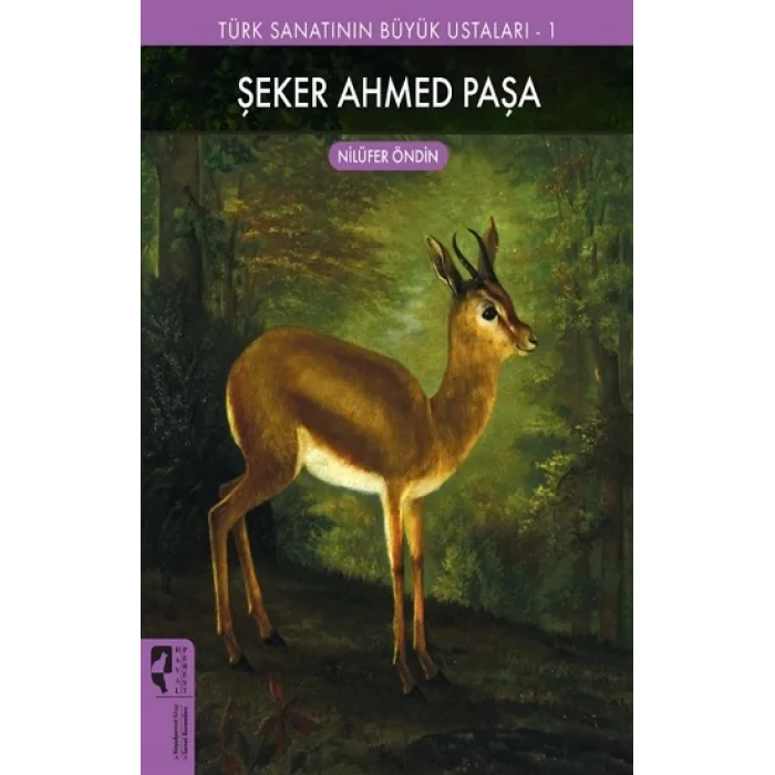Türk Sanatının Büyük Ustaları 1 - Şeker Ahmed Paşa