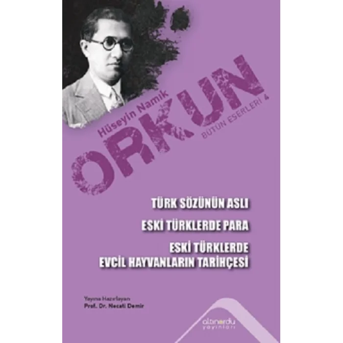 Türk Sözünün Aslı & Eski Türklerde Para & Eski Türklerde Evcil Hayvanların Tarihçesi