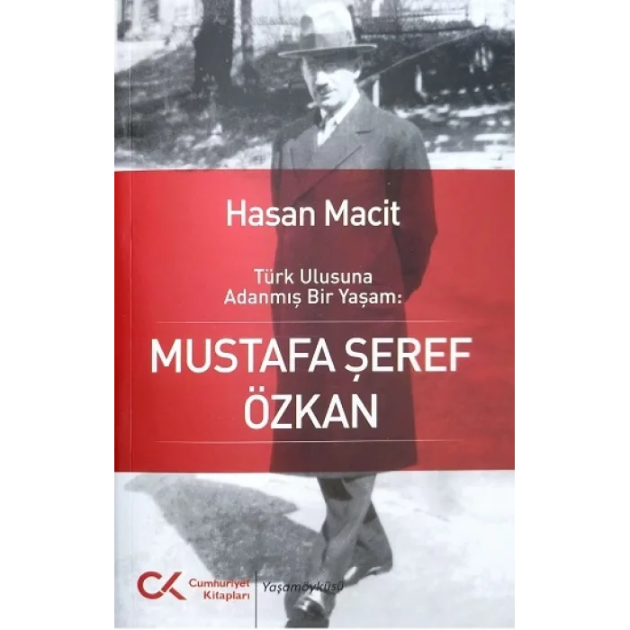 Türk Ulusuna Adanmış Bir Yaşam: Mustafa Şeref Özkan