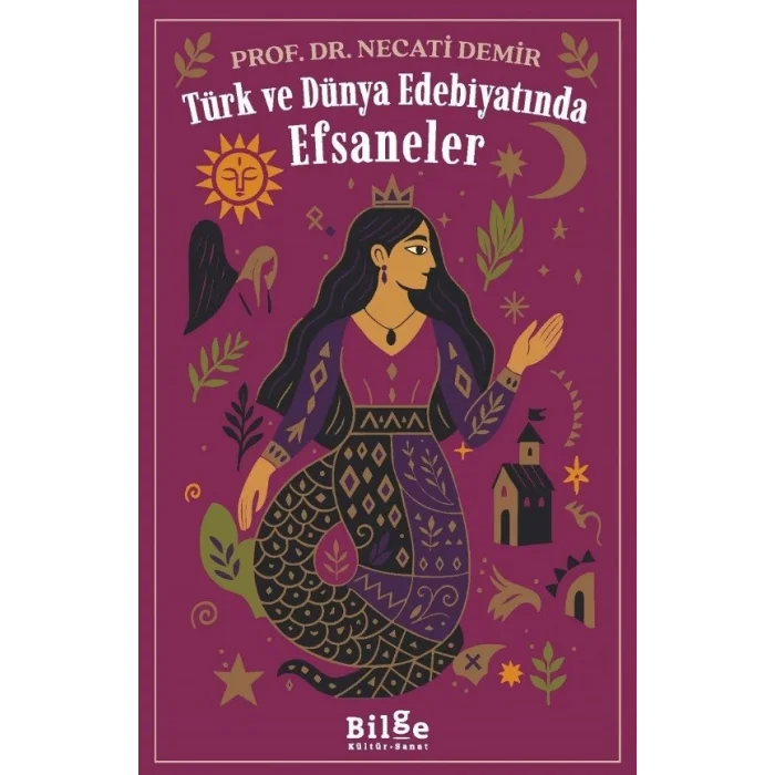 Türk ve Dünya Edebiyatında  Efsaneler