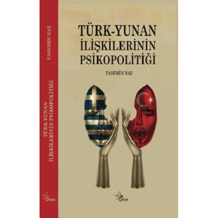 Türk Yunan İlişkilerinin Psikopolitiği