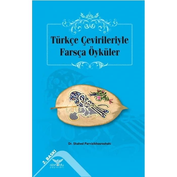 Türkçe Çevirileriyle Farsça Öyküler