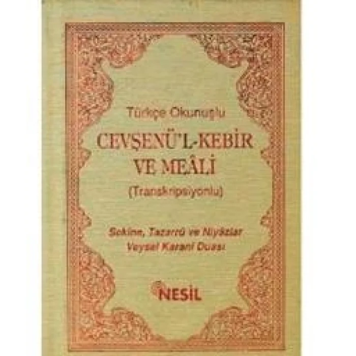 Türkçe Okunuşlu Cevşenü’l Kebir ve Meali (Transkripsiyonlu)