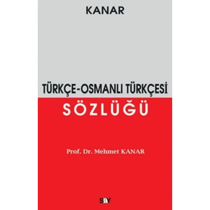 Türkçe - Osmanlı Türkçesi Sözlüğü