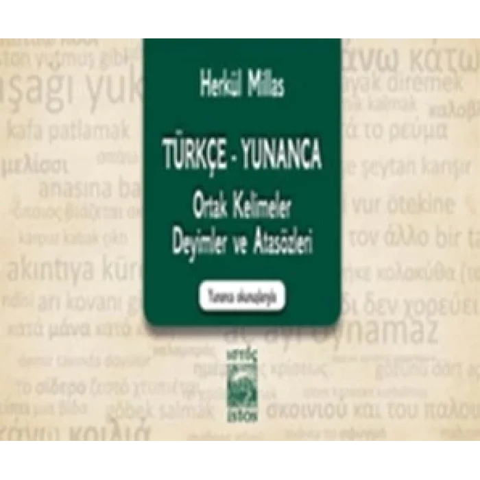 Türkçe - Yunanca Ortak Kelimeler, Deyimler ve Atasözleri