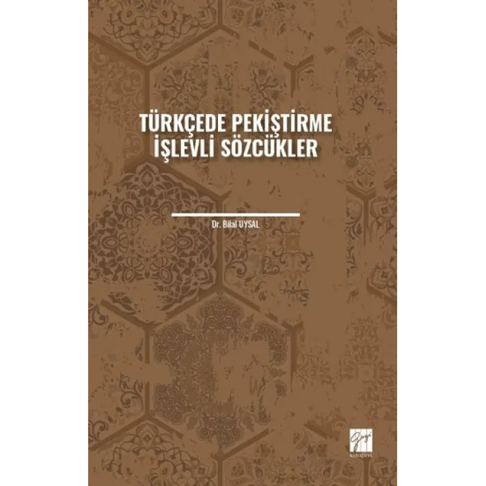 Türkçede Pekiştirme İşlevli Sözcükler