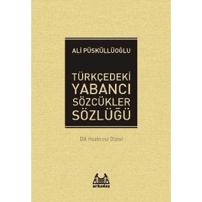 Türkçedeki Yabancı Sözcükler Sözlüğü