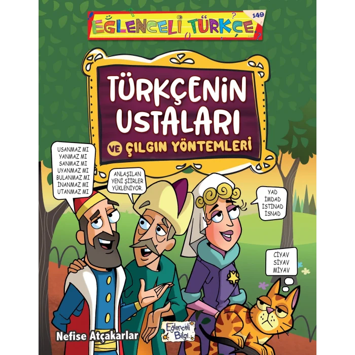Türkçenin Ustaları ve Çılgın Yöntemleri