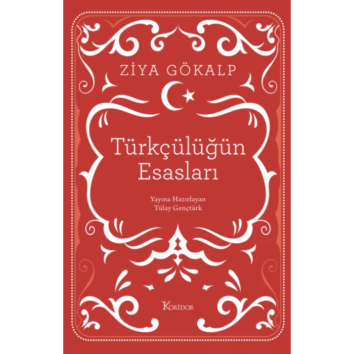 Türkçülüğün Esasları (Ciltli)