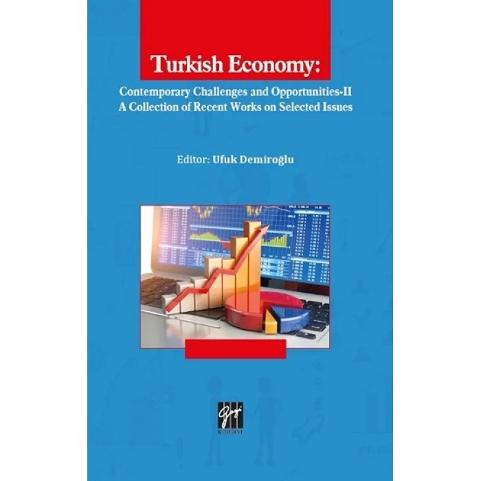 Turkish Economy - Contemporary Challenges and Opportunities II