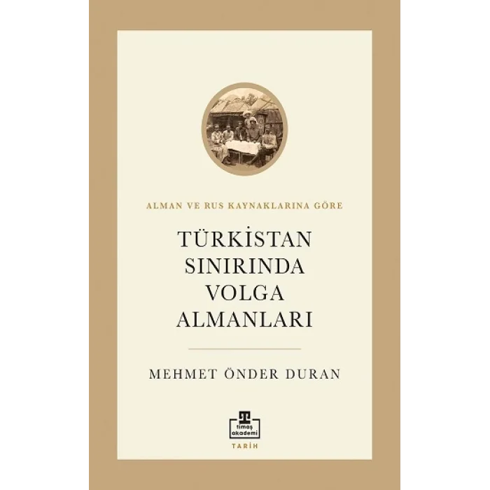 Türkistan Sınırında Volga Almanları