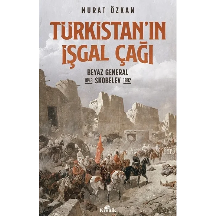 Türkistanın İşgal Çağı