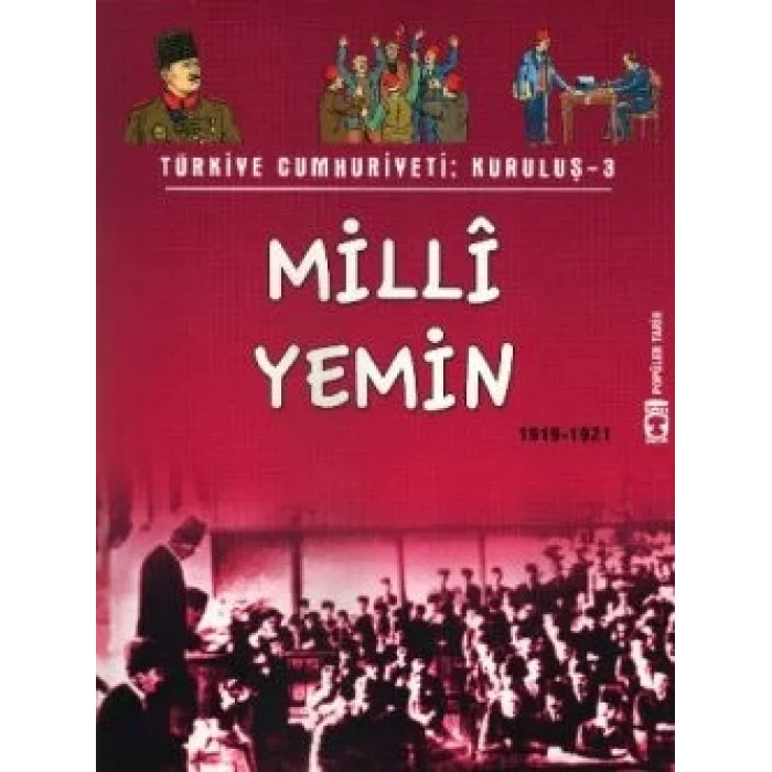 Türkiye Cumhuriyeti: Kuruluş 3 - Milli Yemin