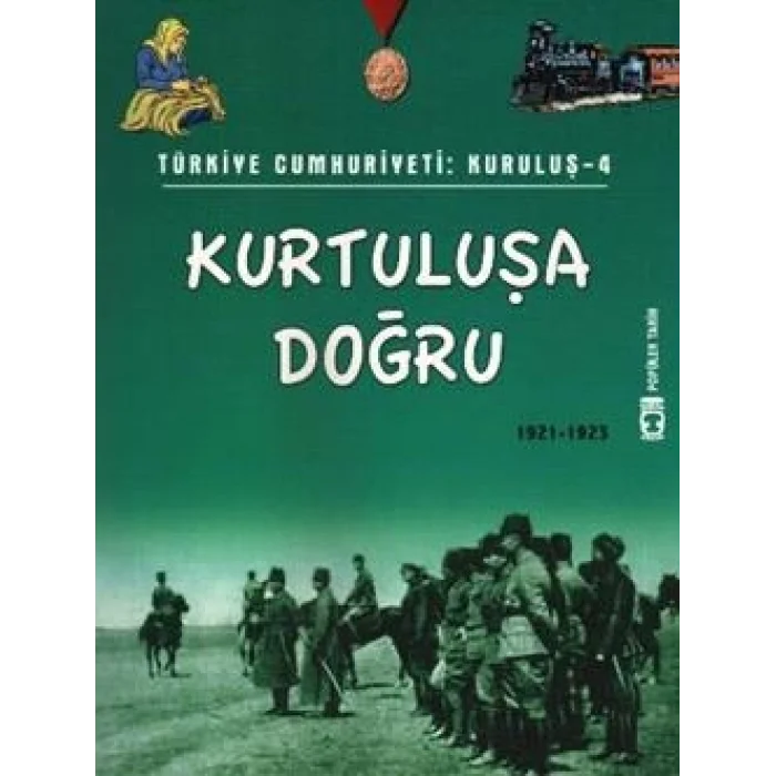 Türkiye Cumhuriyeti: Kuruluş 4 - Kurtuluşa Doğru