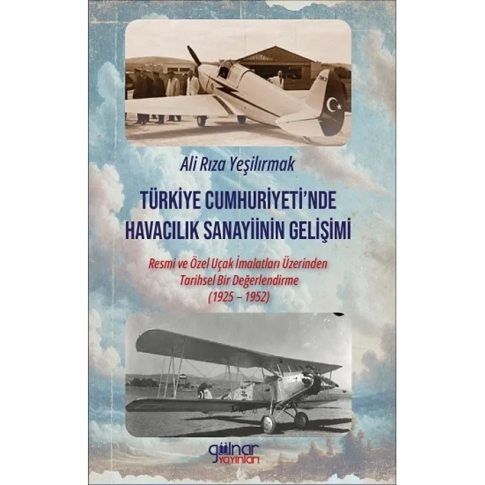 Türkiye Cumhuriyeti’nde Havacılık Sanayiinin Gelişimi