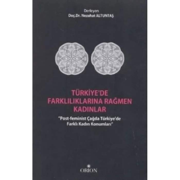 Türkiyede Farklılıklarına Rağmen Kadınlar