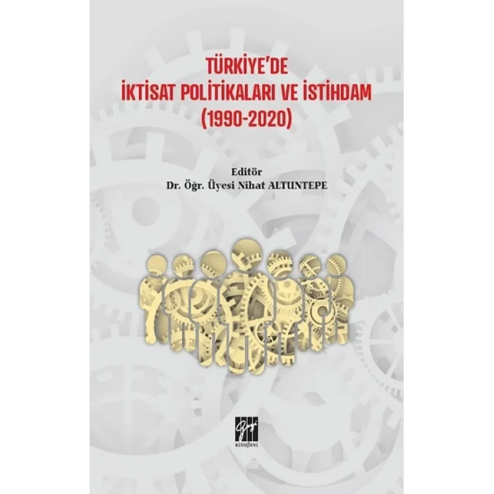 Türkiyede İktisat Politikaları ve İstihdam