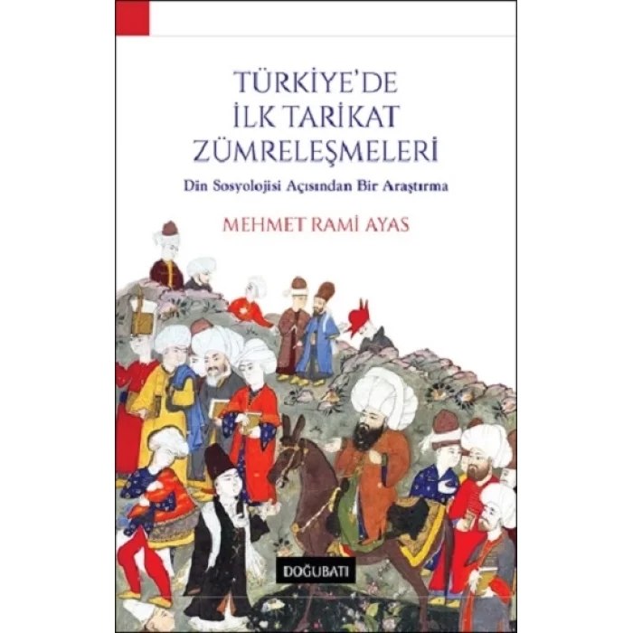 Türkiyede İlk Tarikat Zümreleşmeleri