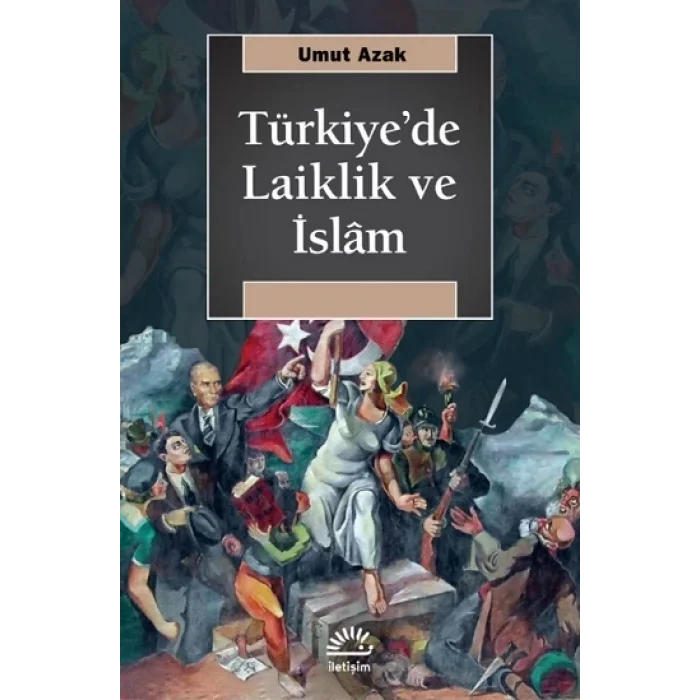 Türkiyede Laiklik ve İslam