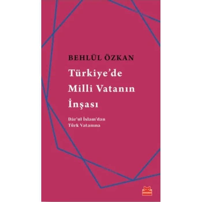 Türkiyede Milli Vatanın İnşası