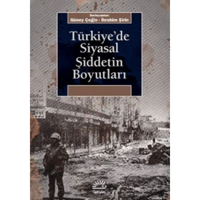 Türkiyede Siyasal Şiddetin Boyutları