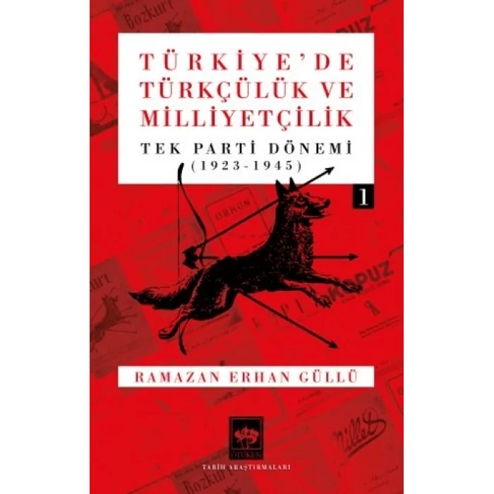 Türkiyede Türkçülük ve Milliyetçilik Cilt 1
